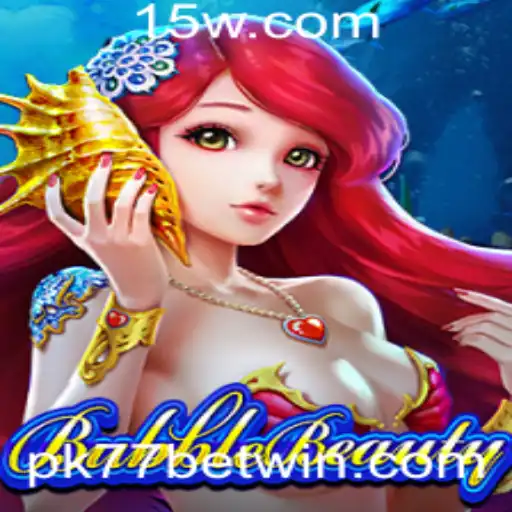 Explorando o Mundo de BubbleBeauty: Jogo e Estratégias de Pk77 Bet