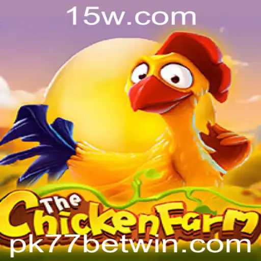 ChickenFarm: Descubra o Jogo que Conquista Fãs de Apostas com Pk77 Bet
