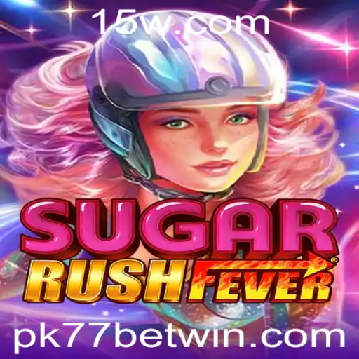 Descubra a Excitante Aventura de SugarRushFever com Pk77 bet